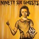 NINETY SIX GHOSTS-KNOW THE PATTERN (7")