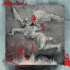 EGO LIKENESS-SONGS FROM A DEAD CITY (2CD)