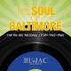 V/A-SOUL OF BALTIMORE: THE.. (4CD)