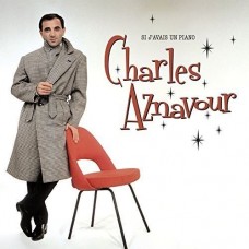CHARLES AZNAVOUR-SI J'AVAIS UN PIANO -.. (CD)