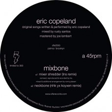 ERIC COPELAND-MIXBONE (12")