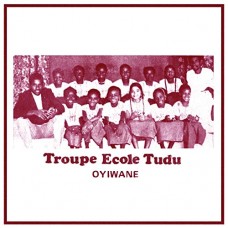 TROUPE ECOLE TUDU-OYIWANE (LP)