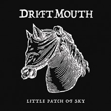 DRIFT MOUTH-LITTLE PATCH OF SKY (LP)