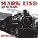 MARK LIND AND THE UNLOVED-HOMEWARD BOUND -COLOURED- (LP)