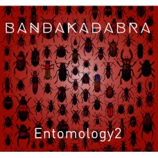 BANDAKADABRA-ENTOMOLOGY 2 (CD)
