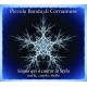 PICCOLA BANDA DI CORNAMUS-SIAMO QUI A CANTAR LA.. (CD)