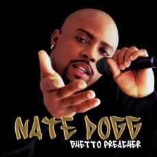 NATE DOGG-GHETTO PREACHER (CD)