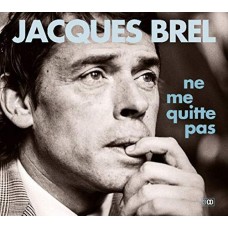 JACQUES BREL-NE ME QUITTE PAS (3CD)