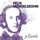 F. MENDELSSOHN-BARTHOLDY-LES ESSENTIELS DE (CD)