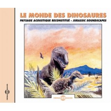 SOUNDS OF NATURE-LE MONDE DES DINOSAURES (CD)