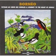 SOUNDS OF NATURE-BORNEO A JOURNEY OF THE.. (CD)