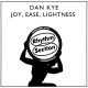 DAN KYE-JOY, EASE, LIGHTNESS (12")