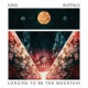 KING BUFFALO-LONGING TO BE THE.. (LP)