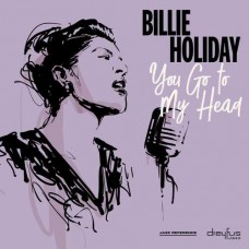 BILLIE HOLIDAY-YOU GO TO MY HEAD (LP)