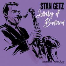 STAN GETZ-LULLABY OF BIRDLAND (LP)