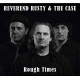 REVEREND RUSTY & THE CASE-ROUGH TIMES (CD)