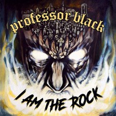 PROFESSOR BLACK-I AM THE ROCK -COLOURED- (LP)