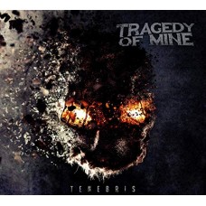 TRAGEDY OF MINE-TENEBRIS (CD)
