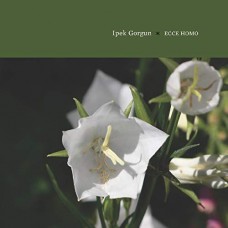 IPEK GORGUN-ECCE HOMO (CD)