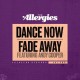 ALLERGIES-DANCE NOW / FADE AWAY (7")