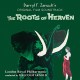 B.S.O. (BANDA SONORA ORIGINAL)-ROOTS OF HEAVEN (CD)