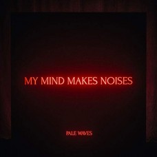 PALE WAVES-MY MIND MAKES NOISES (2LP)