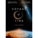 DOCUMENTÁRIO-VOYAGE OF TIME (DVD)