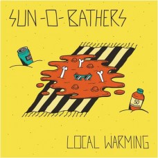 SUN-O-BATHERS-LOCAL WARNING (CD)