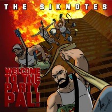SIKNOTES-WELCOME TO THE PARTY,.. (CD)