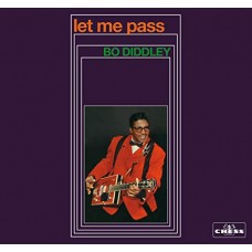 BO DIDDLEY-LET ME PASS -REMAST- (CD)