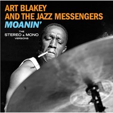 ART BLAKEY & JAZZ MESSENGERS-MOANIN' - THE MONO & .. (2CD)