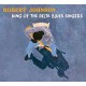 ROBERT JOHNSON-KING OF THE DELTA BLUES.. (CD)