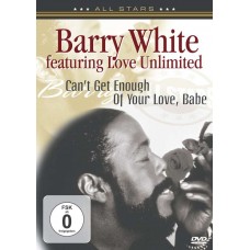 BARRY WHITE-CAN'T GET ENOUGH OF YOUR (DVD)