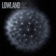 LOWLAND-WE'VE BEEN HERE BEFORE (CD)