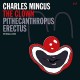 CHARLES MINGUS-CLOWN/PITHECANTHROPUS.. (2LP)