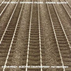 STEVE REICH-DIFFERENT TRAINS/ELECTRIC (LP)