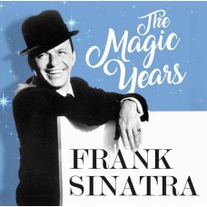 FRANK SINATRA-MAGIC YEARS (2CD)
