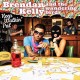 BRENDAN KELLY & THE WANDERING BIRDS-KEEP WALKIN' PAL (LP)