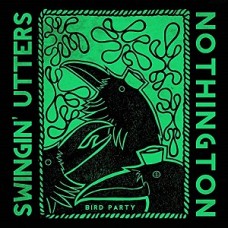 SWINGIN' UTTERS/NOTHINGTO-SPLIT (7")