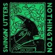 SWINGIN' UTTERS/NOTHINGTO-SPLIT (7")