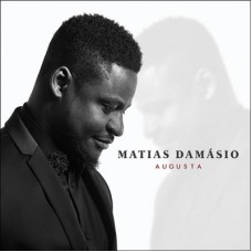 MATIAS DAMÁSIO-AUGUSTA (CD)