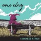 COMMON KINGS-ONE DAY -PD- (LP)