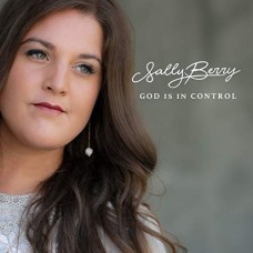 SALLY BERRY-GOD IS IN CONTROL (CD)