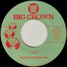 BACAO RHYTHM & STEEL BAND-1 THING/HOOLA HOOP (7")