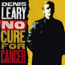 DENIS LEARY-NO CURE FOR CANCER (CD)