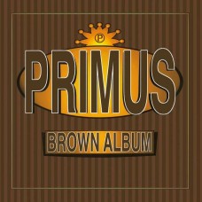 PRIMUS-BROWN ALBUM -LTD- (2LP)
