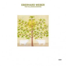 EBERHARD WEBER-FOLLOWING MORNING -DIGI- (CD)