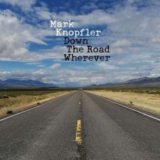 MARK KNOPFLER-DOWN THE ROAD WHEREVER (2LP)