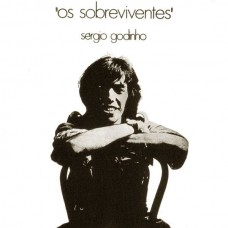 SÉRGIO GODINHO-OS SOBREVIVENTES -REISSUE- (CD)