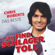 CHRIS ROBERTS-ICH FIND SCHLAGER TOLL.. (CD)